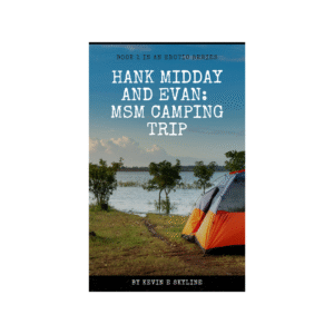 Hank Midday: MSM Camping Trip - Book 1