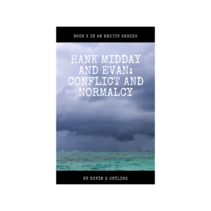 Hank Midday: Conflict and Normalcy  Book 3